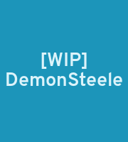 [WIP] DemonSteele